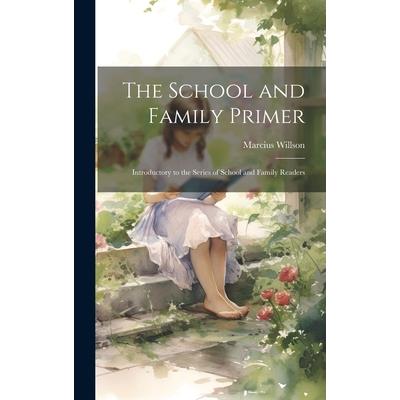 The School and Family Primer