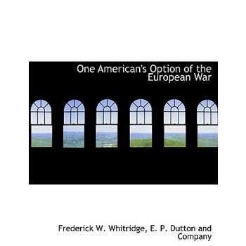 One American’s Option of the European War