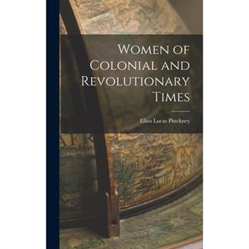 Women of Colonial and Revolutionary Times