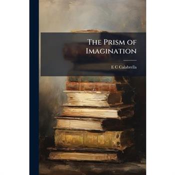 The Prism of Imagination