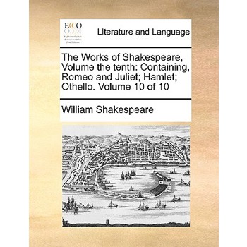 The Works of Shakespeare, Volume the Tenth