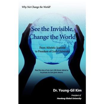 See the Invisible, Change the World