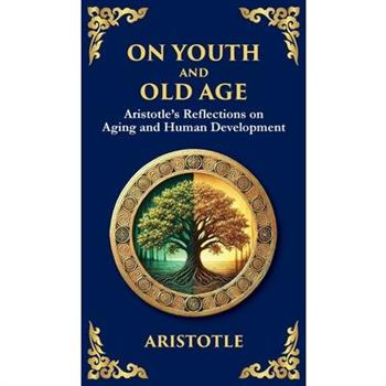 On Youth and Old Age