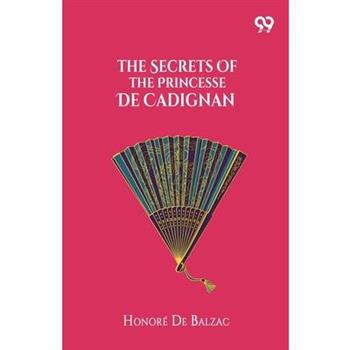The Secrets Of The Princesse De Cadignan