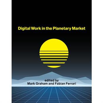 Digital Work in the Planetary Market