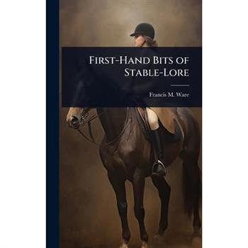 First-Hand Bits of Stable-Lore