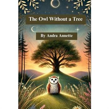 The Owl Without a Tree