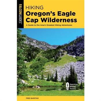 Hiking Oregon’s Eagle Cap Wilderness