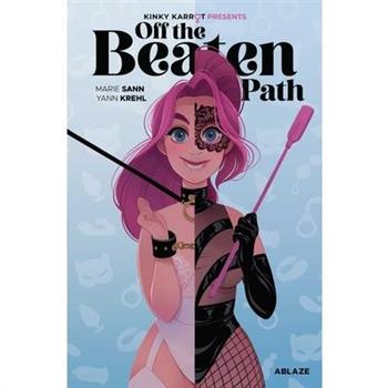 Kinky Karrot Presents: Off the Beaten Path (Standard Edition Hc)