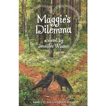 Maggie's Dilemma