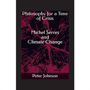 Philosophy for a Time of Crisis