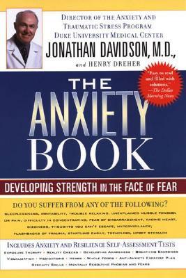 The Anxiety Book: Developing Strength in the Face of Fear