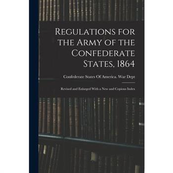 Regulations for the Army of the Confederate States, 1864