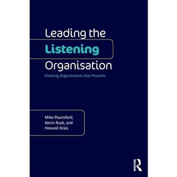 Leading the Listening Organisation