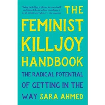 The Feminist Killjoy Handbook