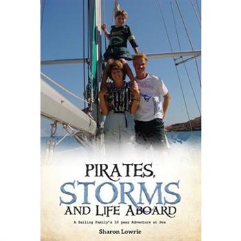 Pirates, Storms, and Life Aboard