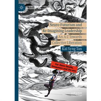 Neuro-Futurism and Re-Imagining Leadership