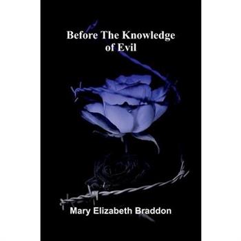 Before The Knowledge Of Evil