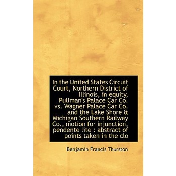 In the United States Circuit Court, Northern District of Illinois, in Equity, Pullman’s Palace Car C
