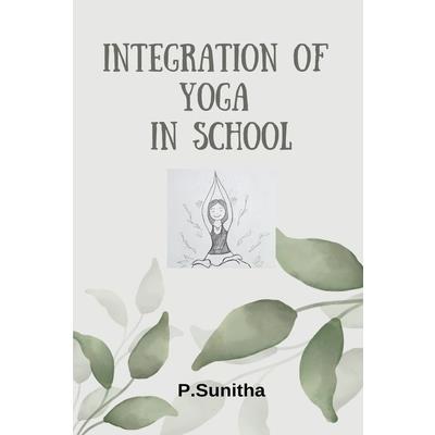 Integration Of Yoga In School