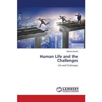 Human Life and the Challenges