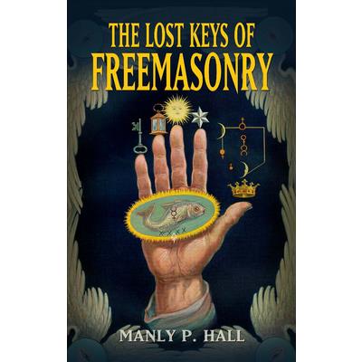The Lost Keys of Freemasonry