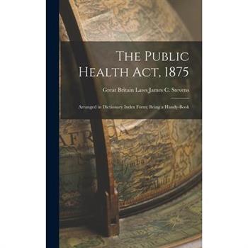 The Public Health Act, 1875