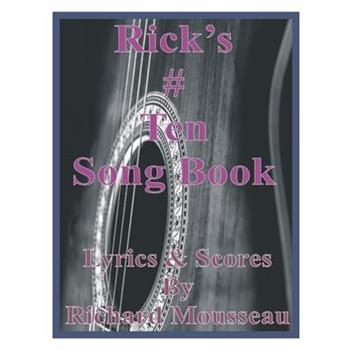 Rick's # Ten Song Book