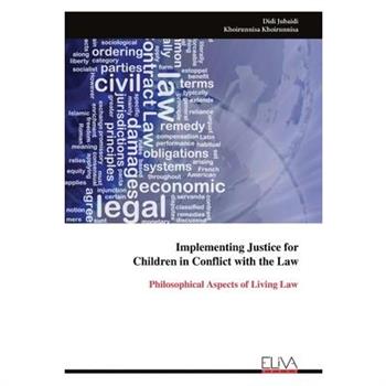Implementing Justice for Children in Conflict with the Law