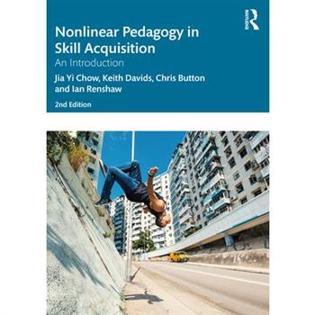 Nonlinear Pedagogy in Skill Acquisition