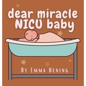 Dear Miracle NICU Baby