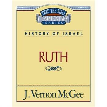 Thru the Bible Vol. 11: History of Israel (Ruth)