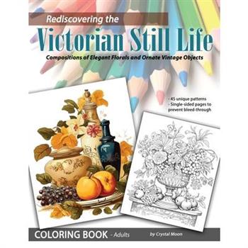 Rediscovering the Victorian Still Life