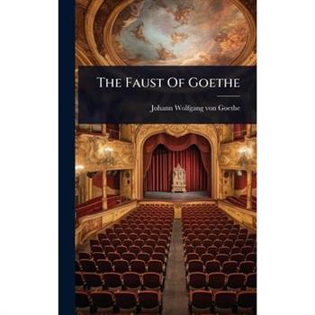 The Faust Of Goethe