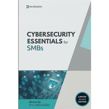 Cybersecurity Essentials for Small Businesses