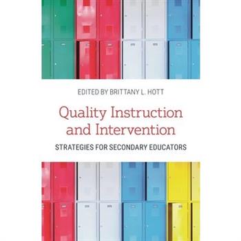 Quality Instruction and Intervention Strategies for Secondary Educators