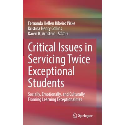 Critical Issues in Servicing Twice Exceptional Students
