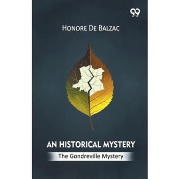 An Historical Mystery The Gondreville Mystery