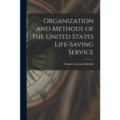 Organization and Methods of the United States Life-Saving Service