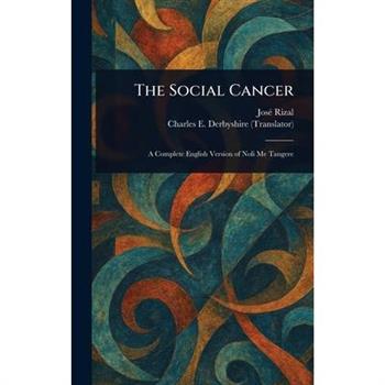 The Social Cancer
