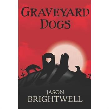 Graveyard Dogs