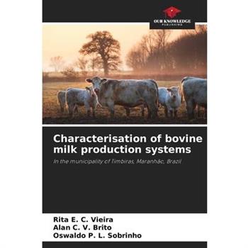 Characterisation of bovine milk production systems