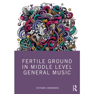 Fertile Ground in Middle Level General Music