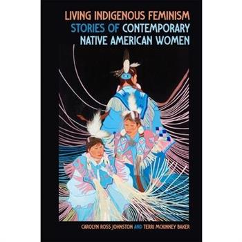 Living Indigenous Feminism