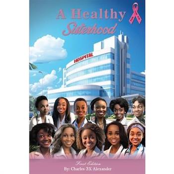 A Healthy Sisterhood