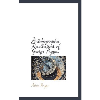 Autobiographic Recollections of George Pryme.