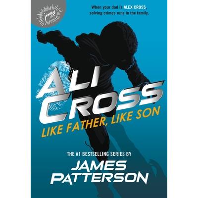 Ali Cross: Like Father, Like Son