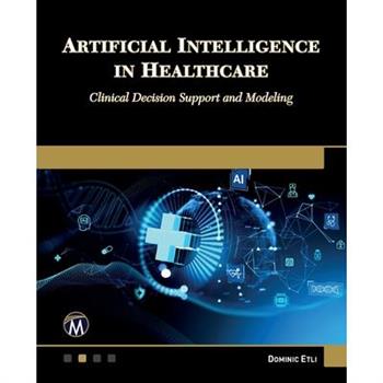 Artificial Intelligence in Healthcare