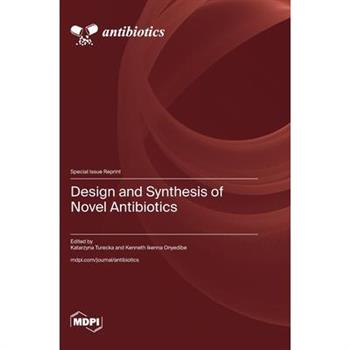 Design and Synthesis of Novel Antibiotics
