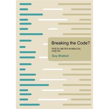 Breaking the Code? Poetic Meter in Biblical Poetry